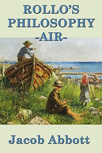 Rollo's Philosophy. [Air] - Abbott, Jacob